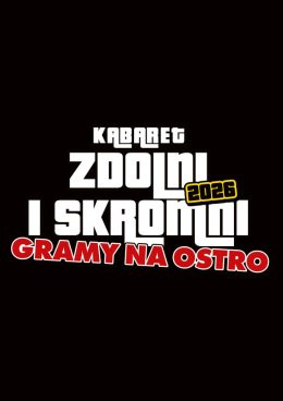 Piekary Śląskie Wydarzenie Kabaret Zdolni i Skromni - "Gramy na ostro": Testy programu
