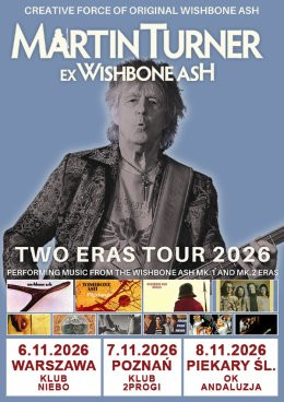 Piekary Śląskie Wydarzenie Koncert Martin Turner ex-Wishbone Ash - Two Eras Tour