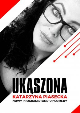 Piekary Śląskie Wydarzenie Stand-up Katarzyna Piasecka - Nowy program stand-up comedy „Ukąszona”.