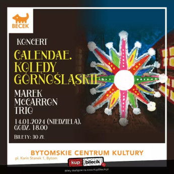 Bytom Wydarzenie Koncert Marek McCarron Trio. Calendae. Kolędy Górnośląskie