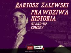 Zabrze Wydarzenie Stand-up Stand-up / Zabrze / Bartosz Zalewski - "Prawdziwa Historia"