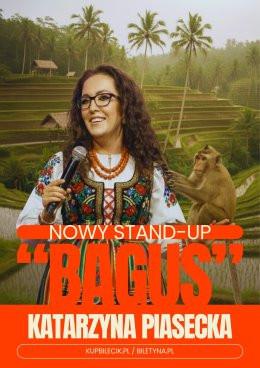 Piekary Śląskie Wydarzenie Stand-up Katarzyna Piasecka - Nowy program stand-up „BAGUS”