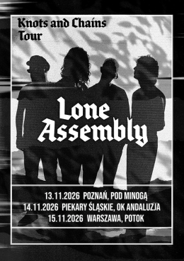 Piekary Śląskie Wydarzenie Koncert Lone Assembly - Knots & Chains Tour!