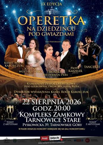 Tarnowskie Góry Wydarzenie Koncert Szampańska atmosfera! Niezapomniany wieczór! - koncert "Operetka na Dziedzińcu pod Gwiazdami" - IX E