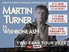Piekary Śląskie Wydarzenie Koncert Martin Turner ex-Wishbone Ash - Two Eras Tour
